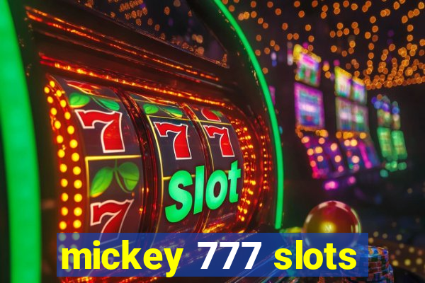 mickey 777 slots